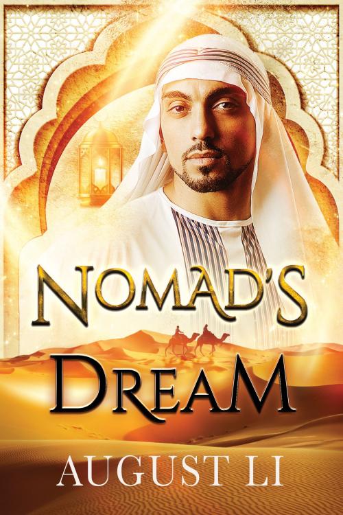Cover of the book Nomad's Dream by August Li, Dreamspinner Press