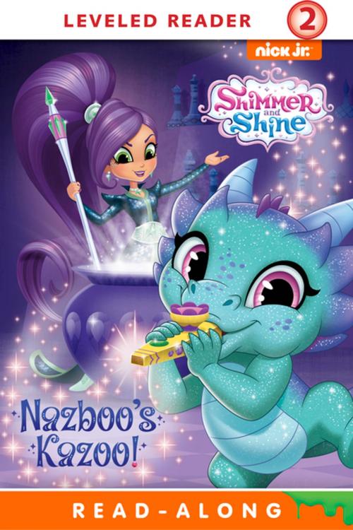 Cover of the book Nazboo's Kazoo! (Shimmer and Shine) by Nickelodeon Publishing, Nickelodeon Publishing