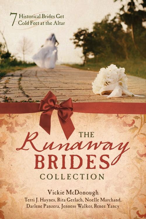 Cover of the book The Runaway Brides Collection by Rita Gerlach, Terri J. Haynes, Noelle Marchand, Vickie McDonough, Darlene Panzera, Jenness Walker, Renee Yancy, Barbour Publishing, Inc.