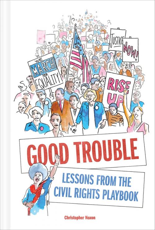 Cover of the book Good Trouble by Christopher Noxon, ABRAMS