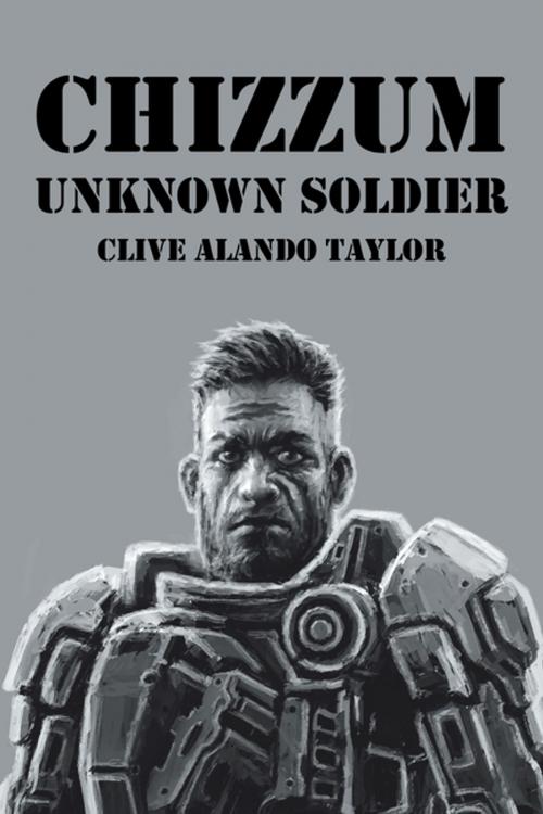 Cover of the book Chizzum by Clive Alando Taylor, AuthorHouse UK
