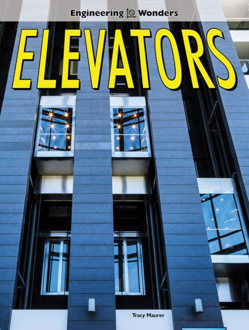 Cover of the book Elevators by Tracy Maurer, Rourke Educational Media