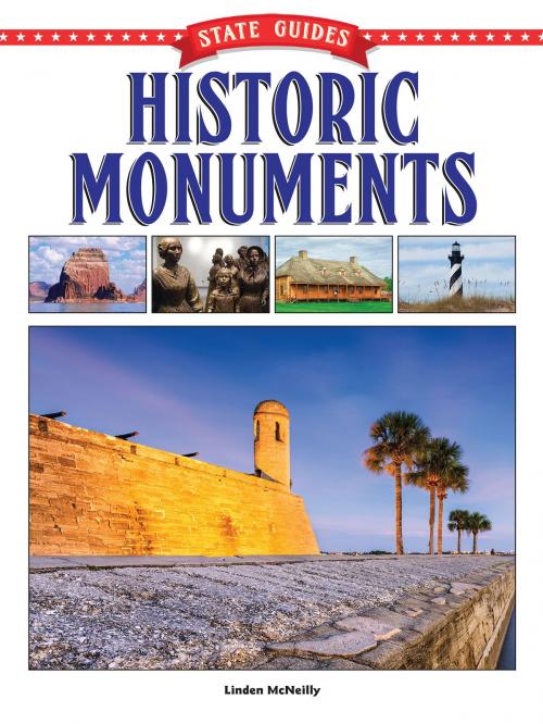 Cover of the book State Guides to Historic Monuments by Linden McNeilly, Rourke Educational Media