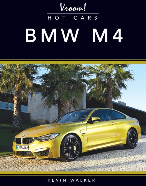 Cover of the book BMW M4 by Kevin Walker, Rourke Educational Media