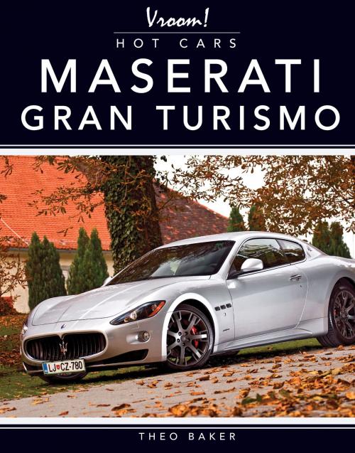 Cover of the book Maserati Gran Turismo by Theo Baker, Rourke Educational Media