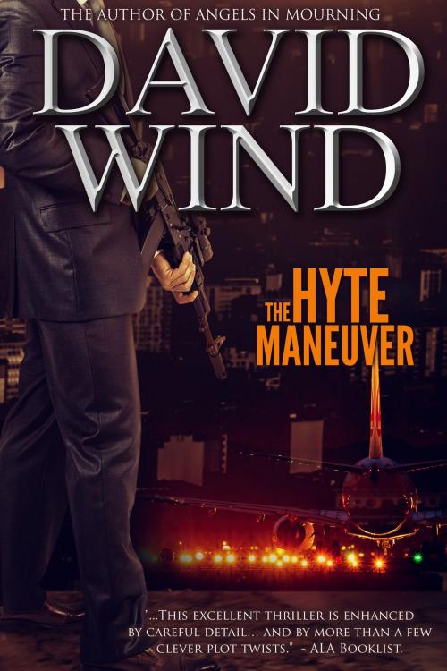 Cover of the book The Hyte Maneuver by David Wind, DMW