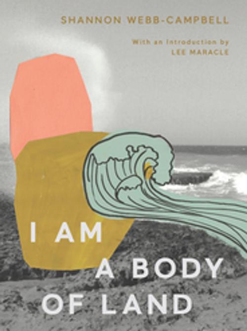 Cover of the book I Am a Body of Land by Shannon Webb-Campbell, BookThug