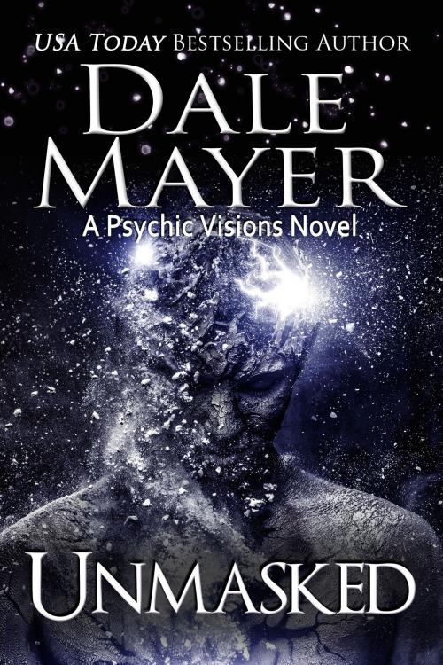Cover of the book Unmasked by Dale Mayer, Valley Publishing Ltd.