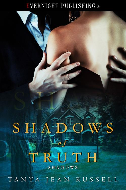 Cover of the book Shadows of Truth by Tanya Jean Russell, Evernight Publishing