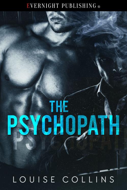 Cover of the book The Psychopath by Louise Collins, Evernight Publishing