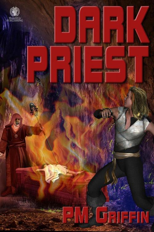 Cover of the book Dark Priest by P.M. Griffin, MuseItUp Publishing