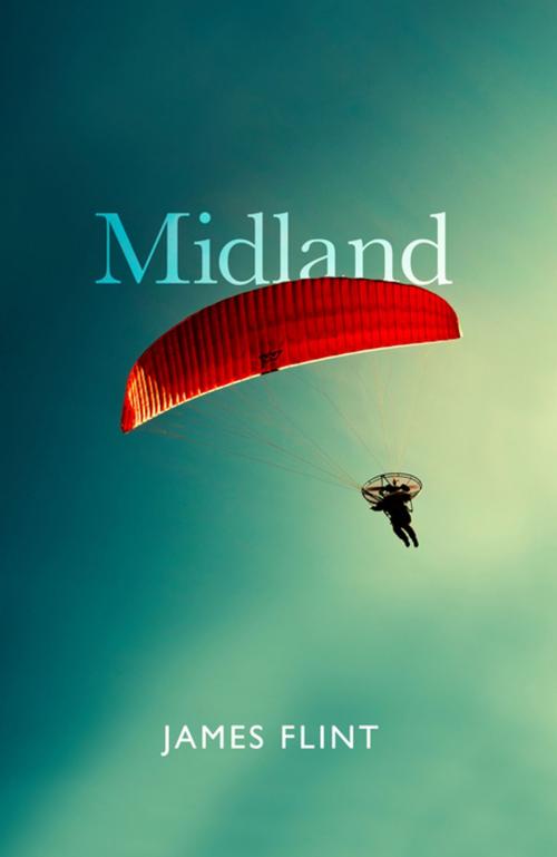 Cover of the book Midland by James Flint, Unbound