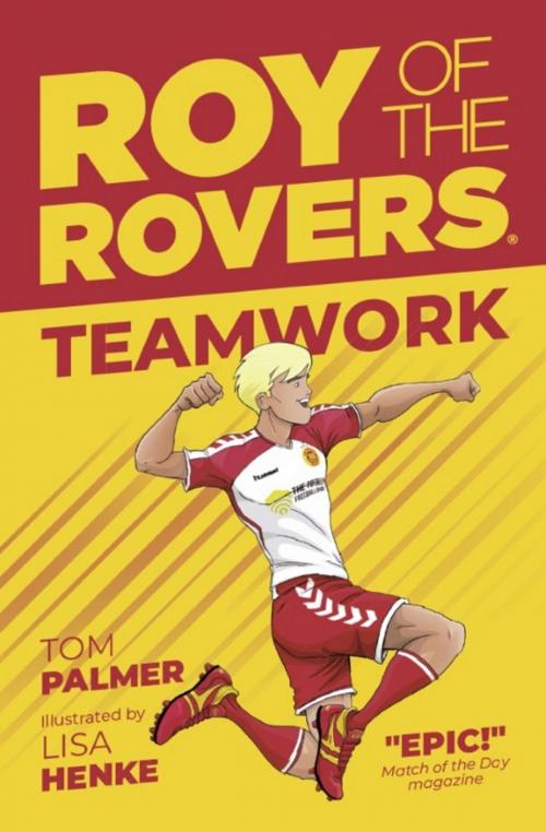 Cover of the book Roy of the Rovers: Teamwork by Tom Palmer, Rebellion Publishing Ltd