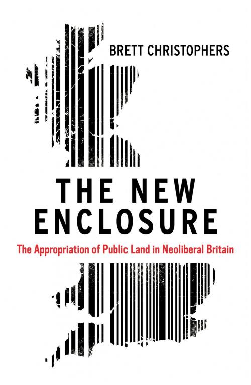 Cover of the book The New Enclosure by Brett Christophers, Verso Books