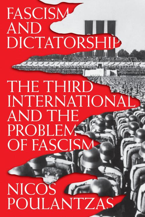 Cover of the book Fascism and Dictatorship by Nicos Poulantzas, Verso Books