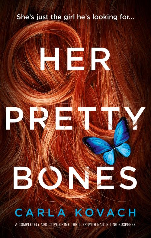 Cover of the book Her Pretty Bones by Carla Kovach, Bookouture