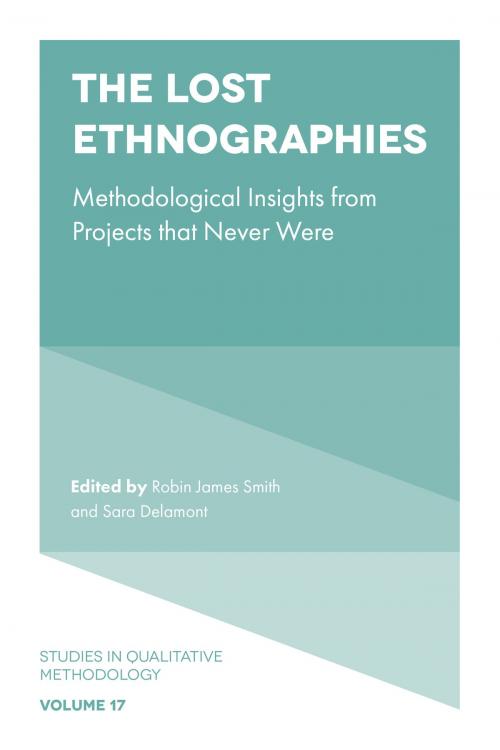 Cover of the book The Lost Ethnographies by , Emerald Publishing Limited