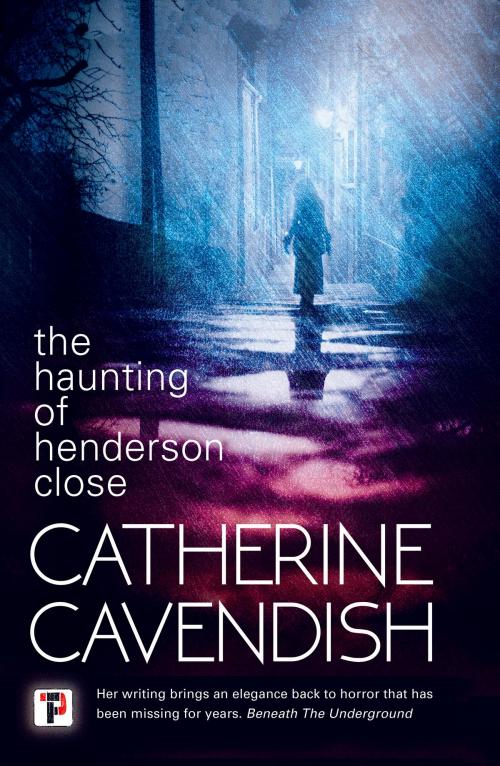 Cover of the book The Haunting of Henderson Close by Catherine Cavendish, Flame Tree Publishing
