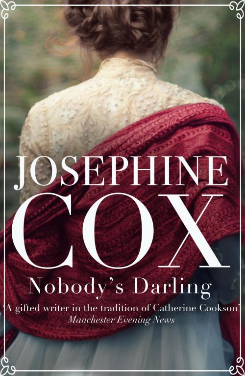 Cover of the book Nobody’s Darling by Josephine Cox, Canelo