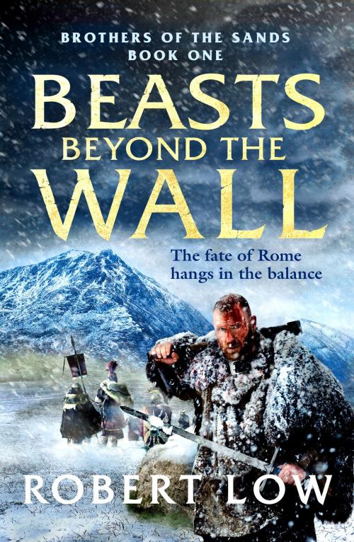 Cover of the book Beasts Beyond The Wall by Robert Low, Canelo