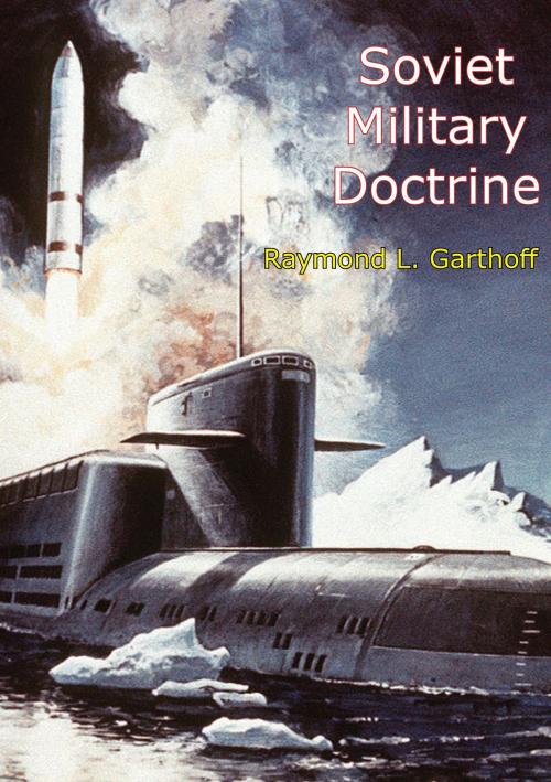 Cover of the book Soviet Military Doctrine by Raymond L. Garthoff, Muriwai Books