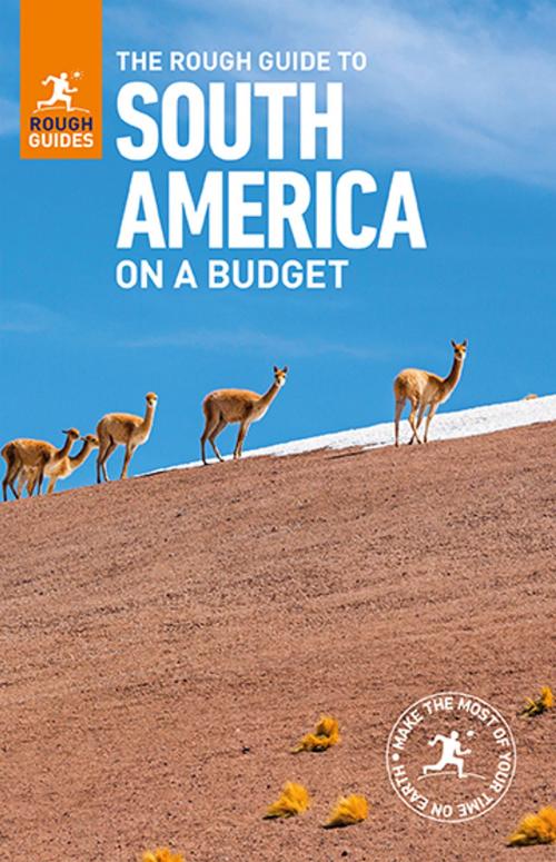 Cover of the book The Rough Guide to South America On a Budget (Travel Guide eBook) by Rough Guides, Apa Publications