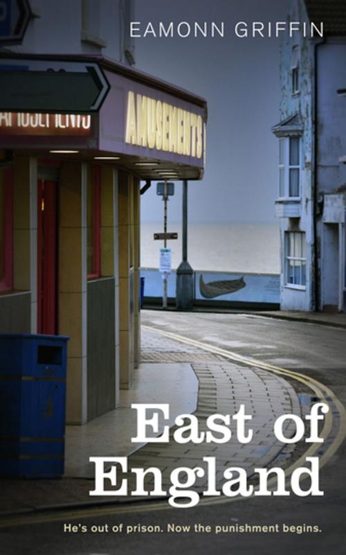 Cover of the book East of England by Eamonn Griffin, Unbound