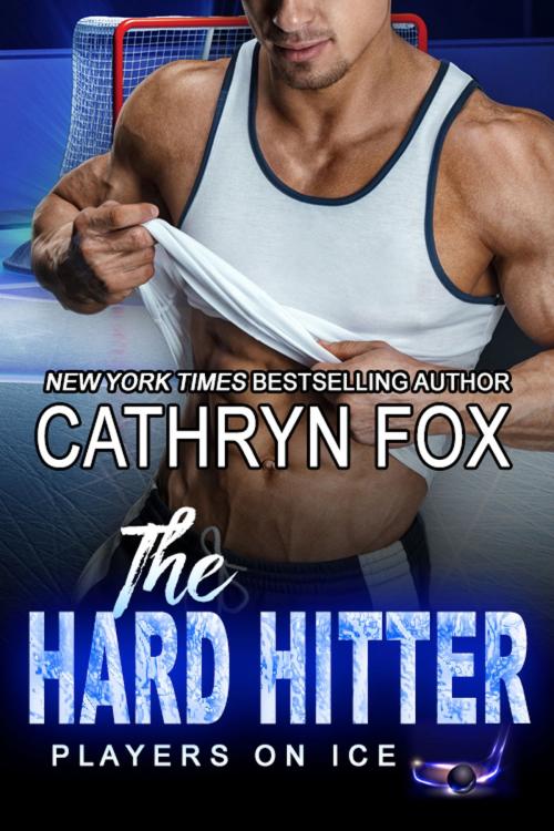 Cover of the book The Hard Hitter by Cathryn Fox, Cathryn Fox