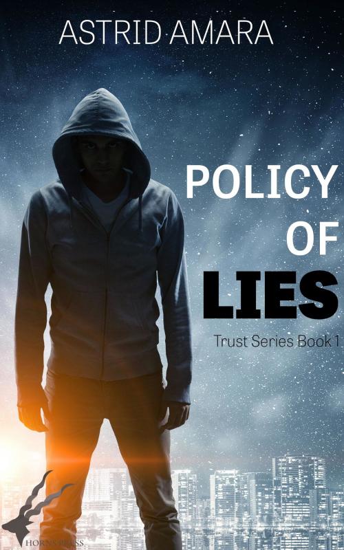 Cover of the book Policy of Lies by Astrid Amara, Horns Press