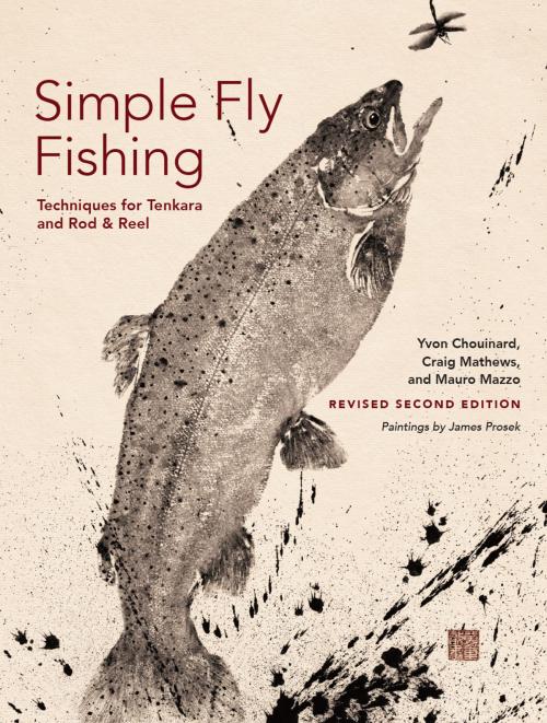 Cover of the book Simple Fly Fishing (Revised Second Edition) by Yvon Chouinard, Craig Mathews, Mauro Mazzo, James Prosek, Patagonia