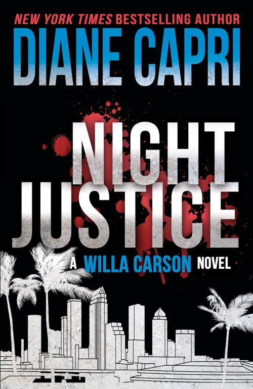Cover of the book Night Justice: A Judge Willa Carson Mystery by Diane Capri, AugustBooks