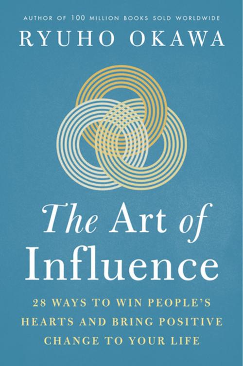 Cover of the book The Art of Influence by Ryuho Okawa, IRH Press