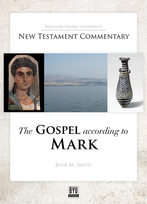 Cover of the book The Gospel According to Mark by Smith, Julie M., Deseret Book Company