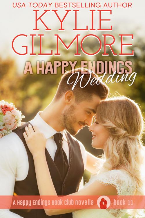 Cover of the book A Happy Endings Wedding by Kylie Gilmore, Extra Fancy Books