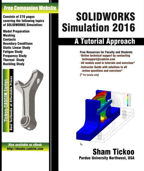 Cover of the book SOLIDWORKS Simulation 2016: A Tutorial Approach by Sham Tickoo, CADCIM Technologies