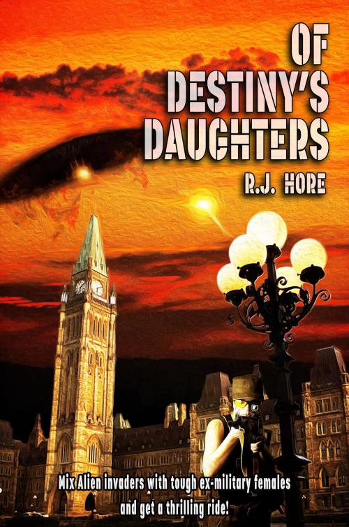Cover of the book Of Destiny's Daughters by R. J. Hore, Champagne Book Group