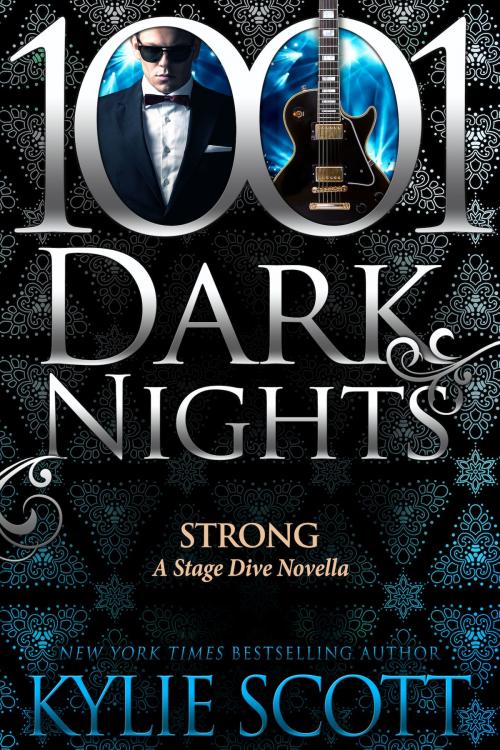 Cover of the book Strong: A Stage Dive Novella by Kylie Scott, Evil Eye Concepts, Inc.