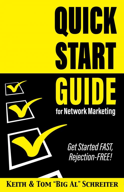 Cover of the book Quick Start Guide for Network Marketing by Keith Schreiter, Tom "Big Al" Schreiter, Fortune Network Publishing, Inc.