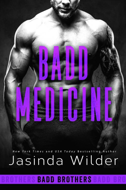 Cover of the book Badd Medicine by Jasinda Wilder, Jasinda Wilder