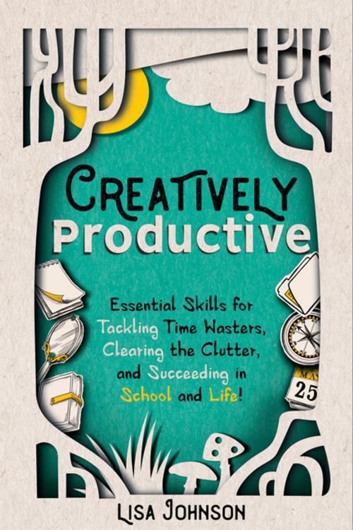 Cover of the book Creatively Productive by Lisa Johnson, Dave Burgess Consulting, Inc.