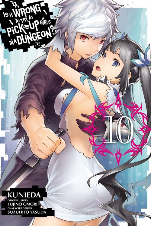 Cover of the book Is It Wrong to Try to Pick Up Girls in a Dungeon?, Vol. 10 (manga) by Fujino Omori, Kunieda, Suzuhito Yasuda, Yen Press