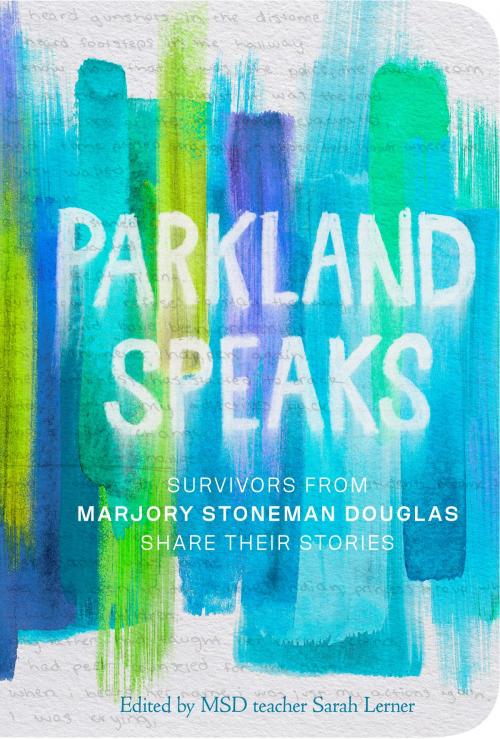 Cover of the book Parkland Speaks by , Random House Children's Books