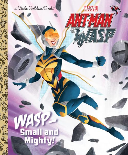 Cover of the book Wasp: Small and Mighty! (Marvel Ant-Man and Wasp) by John Sazaklis, Random House Children's Books