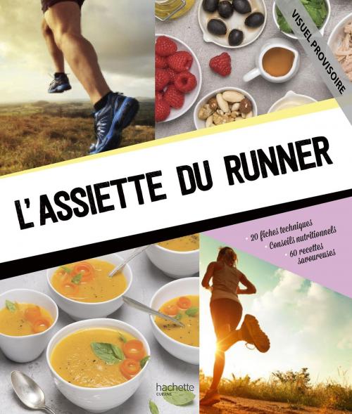 Cover of the book L'assiette du runner by Coralie Ferreira, Thomas Ladrat, Hachette Pratique