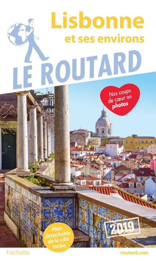 Cover of the book Guide du Routard Lisbonne et ses environs 2019 by Collectif, Hachette Tourisme