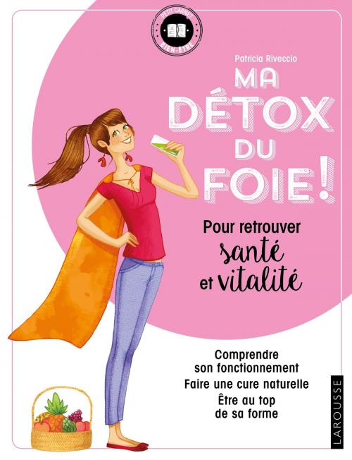 Cover of the book MA DETOX DU FOIE by Patricia Riveccio, Larousse