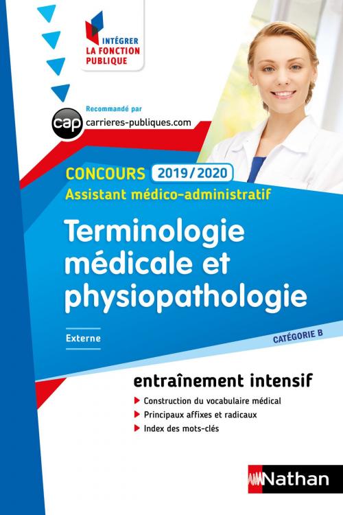Cover of the book Terminologie médicale et physiopathologie - Assistant médico-administratif - Intégrer la fonction publique -2019/2020 by Annie Godrie, Nathan