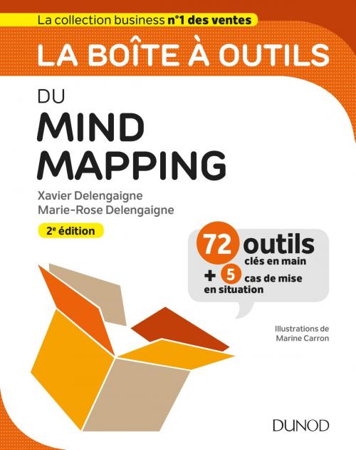 Cover of the book La boîte à outils du Mind Mapping - 2e éd. by Xavier Delengaigne, Marie-Rose Delengaigne, Dunod