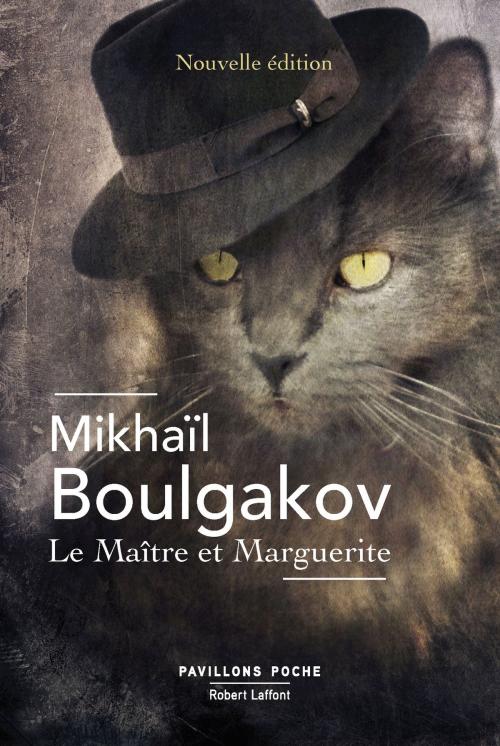 Cover of the book Le Maître et Marguerite by Mikhaïl BOULGAKOV, Groupe Robert Laffont