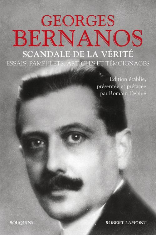 Cover of the book Scandale de la vérité by Georges BERNANOS, Groupe Robert Laffont